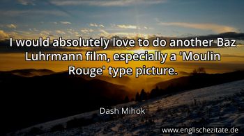 Englisches Zitat von Dash Mihok als Bild