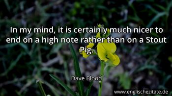 Englisches Zitat von Dave Blood als Bild