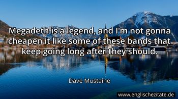 Englisches Zitat von Dave Mustaine als Bild