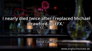 Englisches Zitat von David Cassidy als Bild