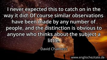 Englisches Zitat von David Chalmers als Bild