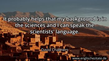 Englisches Zitat von David Chalmers als Bild