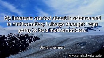 Englisches Zitat von David Chalmers als Bild