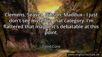 Englisches Zitat von David Cone als Bild