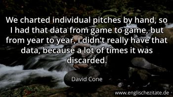 Englisches Zitat von David Cone als Bild