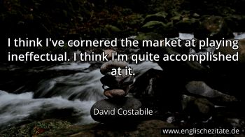 Englisches Zitat von David Costabile als Bild