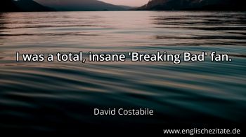 Englisches Zitat von David Costabile als Bild