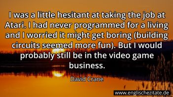 Englisches Zitat von David Crane als Bild