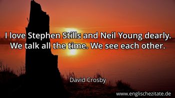 Englisches Zitat von David Crosby als Bild