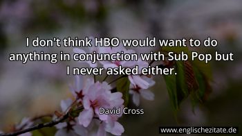 Englisches Zitat von David Cross als Bild