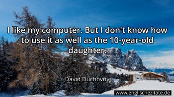 Englisches Zitat von David Duchovny als Bild