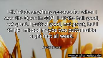 Englisches Zitat von David Duval als Bild