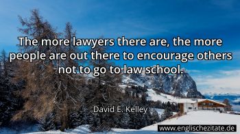 Englisches Zitat von David E. Kelley als Bild