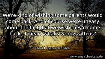 Englisches Zitat von David Foster Wallace als Bild