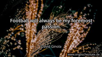 Englisches Zitat von David Ginola als Bild