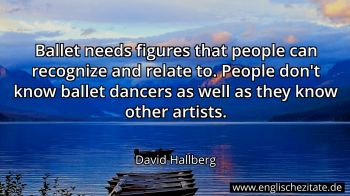 Englisches Zitat von David Hallberg als Bild