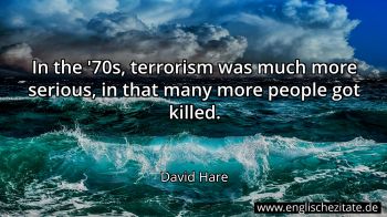 Englisches Zitat von David Hare als Bild