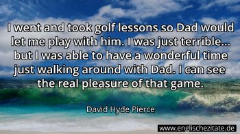 Englisches Zitat von David Hyde Pierce als Bild
