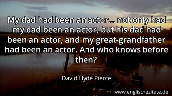 Englisches Zitat von David Hyde Pierce als Bild