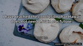 Englisches Zitat von David Ige als Bild