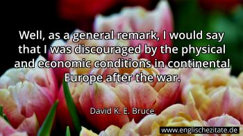 Englisches Zitat von David K. E. Bruce als Bild