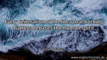 Englisches Zitat von David Mamet als Bild