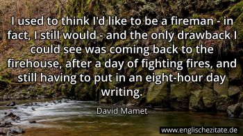 Englisches Zitat von David Mamet als Bild