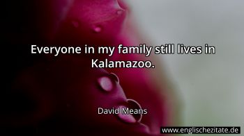 Englisches Zitat von David Means als Bild