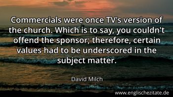Englisches Zitat von David Milch als Bild