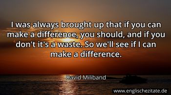 Englisches Zitat von David Miliband als Bild