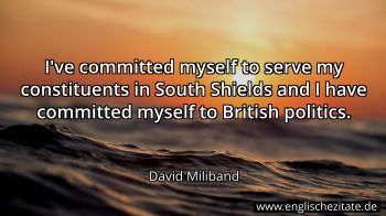 Englisches Zitat von David Miliband als Bild