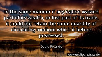 Englisches Zitat von David Ricardo als Bild