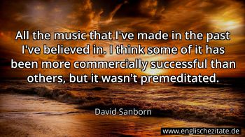 Englisches Zitat von David Sanborn als Bild