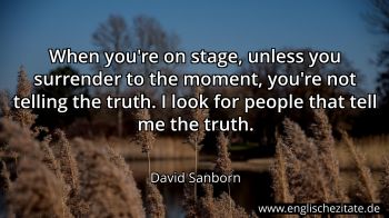 Englisches Zitat von David Sanborn als Bild