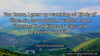 Englisches Zitat von David Schwimmer als Bild