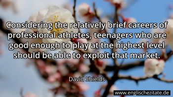 Englisches Zitat von David Shields als Bild