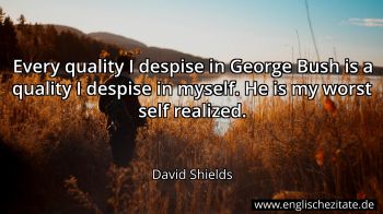 Englisches Zitat von David Shields als Bild