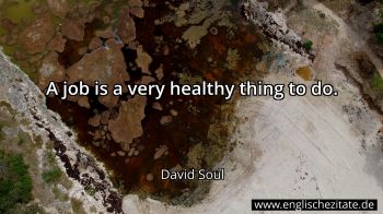 Englisches Zitat von David Soul als Bild