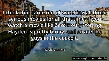 Englisches Zitat von David Zucker als Bild