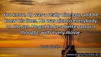 Englisches Zitat von David Zucker als Bild