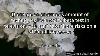 Englisches Zitat von Dean Devlin als Bild