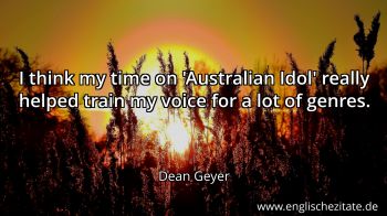 Englisches Zitat von Dean Geyer als Bild
