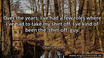 Englisches Zitat von Dean Geyer als Bild