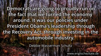 Englisches Zitat von Debbie Wasserman Schultz als Bild