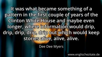Englisches Zitat von Dee Dee Myers als Bild
