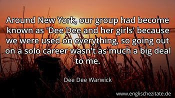 Englisches Zitat von Dee Dee Warwick als Bild