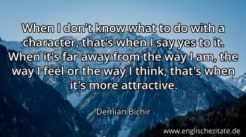 Englisches Zitat von Demian Bichir als Bild
