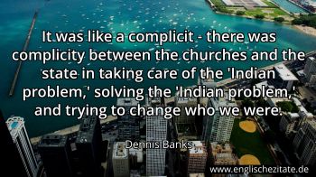 Englisches Zitat von Dennis Banks als Bild