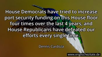 Englisches Zitat von Dennis Cardoza als Bild
