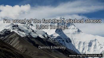Englisches Zitat von Dennis Eckersley als Bild